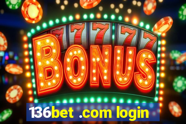 136bet .com login